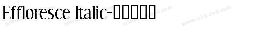 Effloresce Italic字体转换